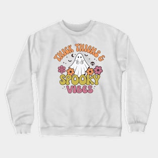 Thick Thighs & Spooky Vibes Crewneck Sweatshirt